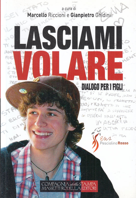 LN2- LASCIAMI VOLARE DIALOGO PER I FIGLI - RICCIONI GHIDINI - RODELLA- B- JXS154