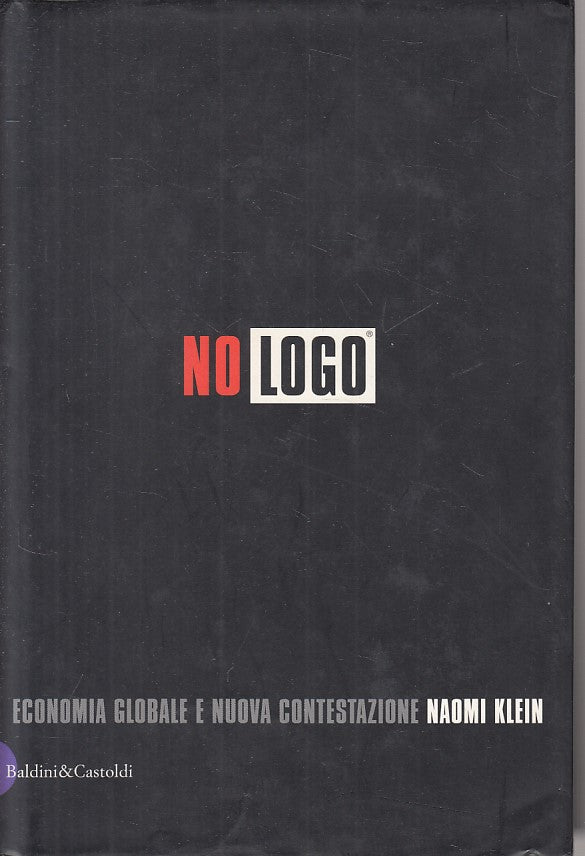 LS- NON LOGO ECONOMIA GLOBALE CONTESTAZIONE- KLIEN- BALDINI--- 2001 - CS - ZFS98