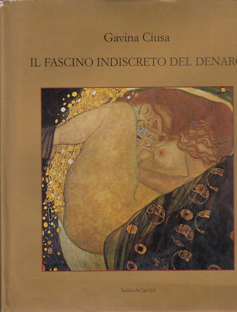 LT- IL FASCINO INDISCRETO DEL DENARO- CIUSA- BALDINI CASTOLDI--- 2001- CS-YFS522