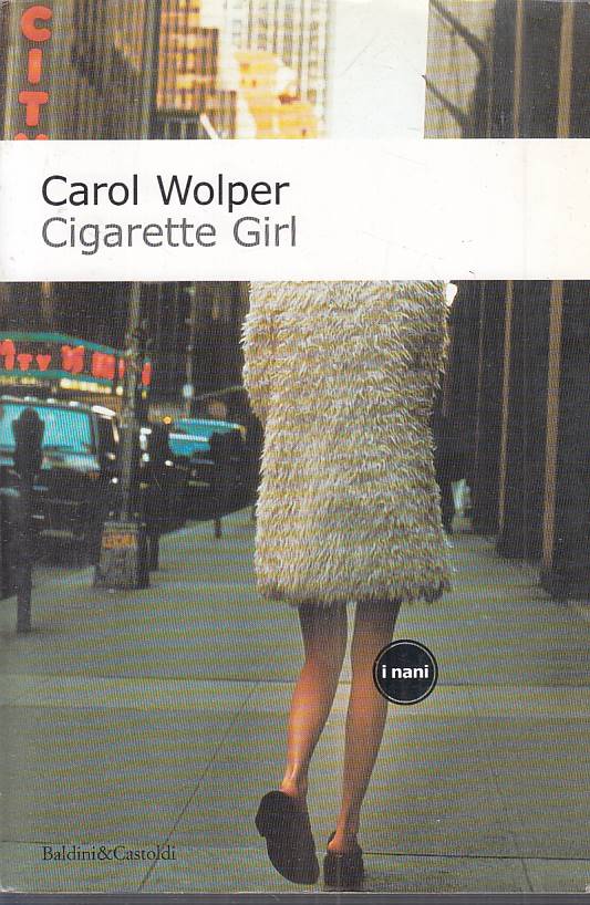 CIGARETTE GIRL - CAROL WOLPER - BALDINI - I NANI -- 2000 - B - ZFS316