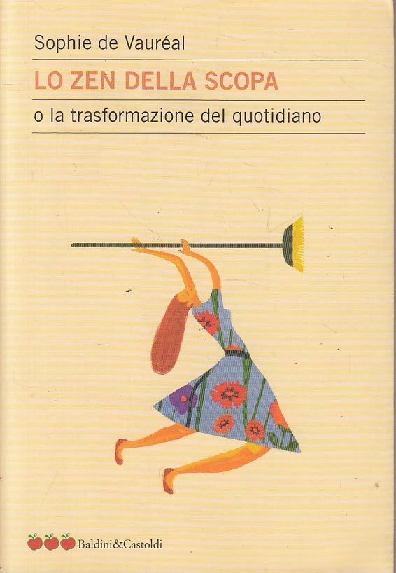 LO ZEN DELLA SCOPA - DE VAUREL - BALDINI - LE MELE -- 2002 - B - ZFS604