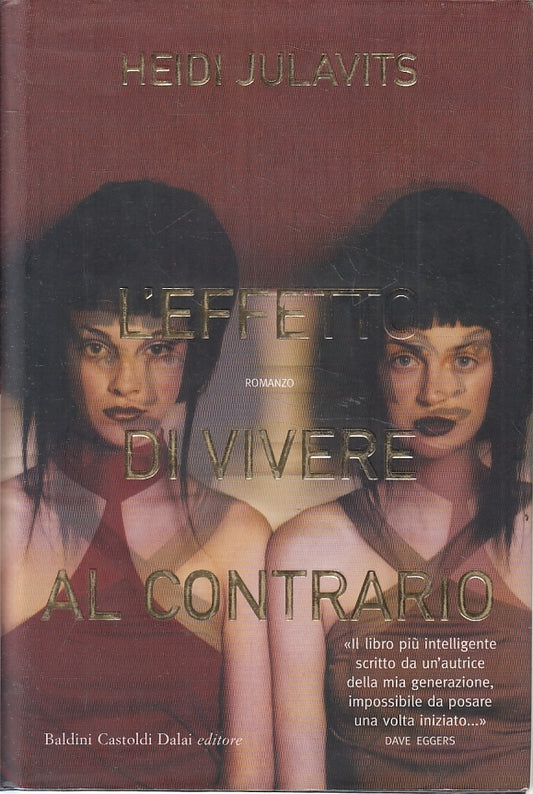 LN2- L'EFFETTO DI VIVERE AL CONTRARIO - JULAVITS - BALDINI - CS- JXS126