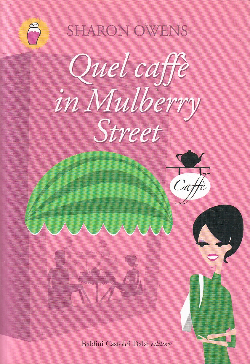 LN2- QUEL CAFFE' IN MULBERRY STREET - OWENS - BALDINI PEPE ROSA - B - JXS40