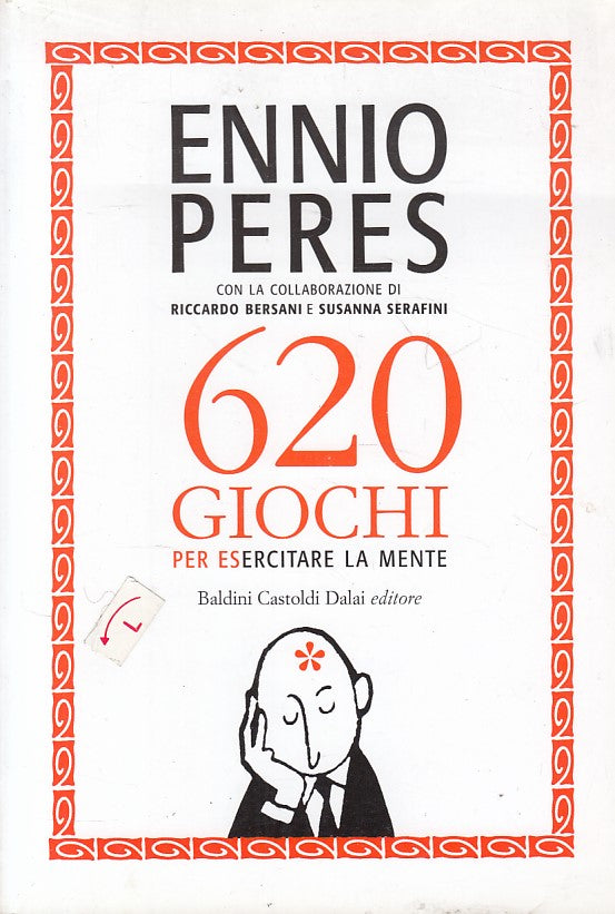 LZ- 620 GIOCHI PER ESERCITARE LA MENTE - PERES - BALDINI --- 2005 - B - ZFS47