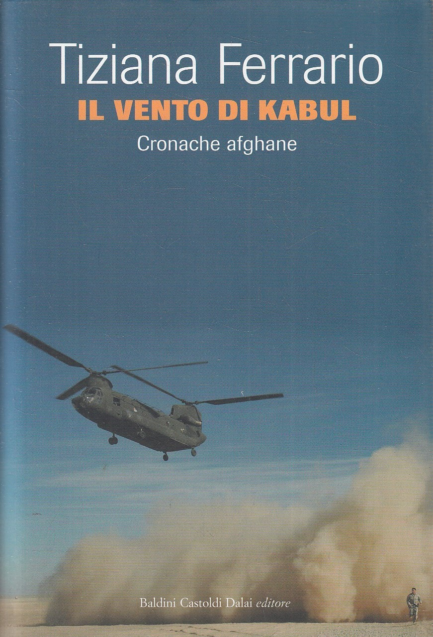 IL VENTO DI KABUL - TIZIANA FERRARIO - BALDINI SAGGI - CS - JXS275