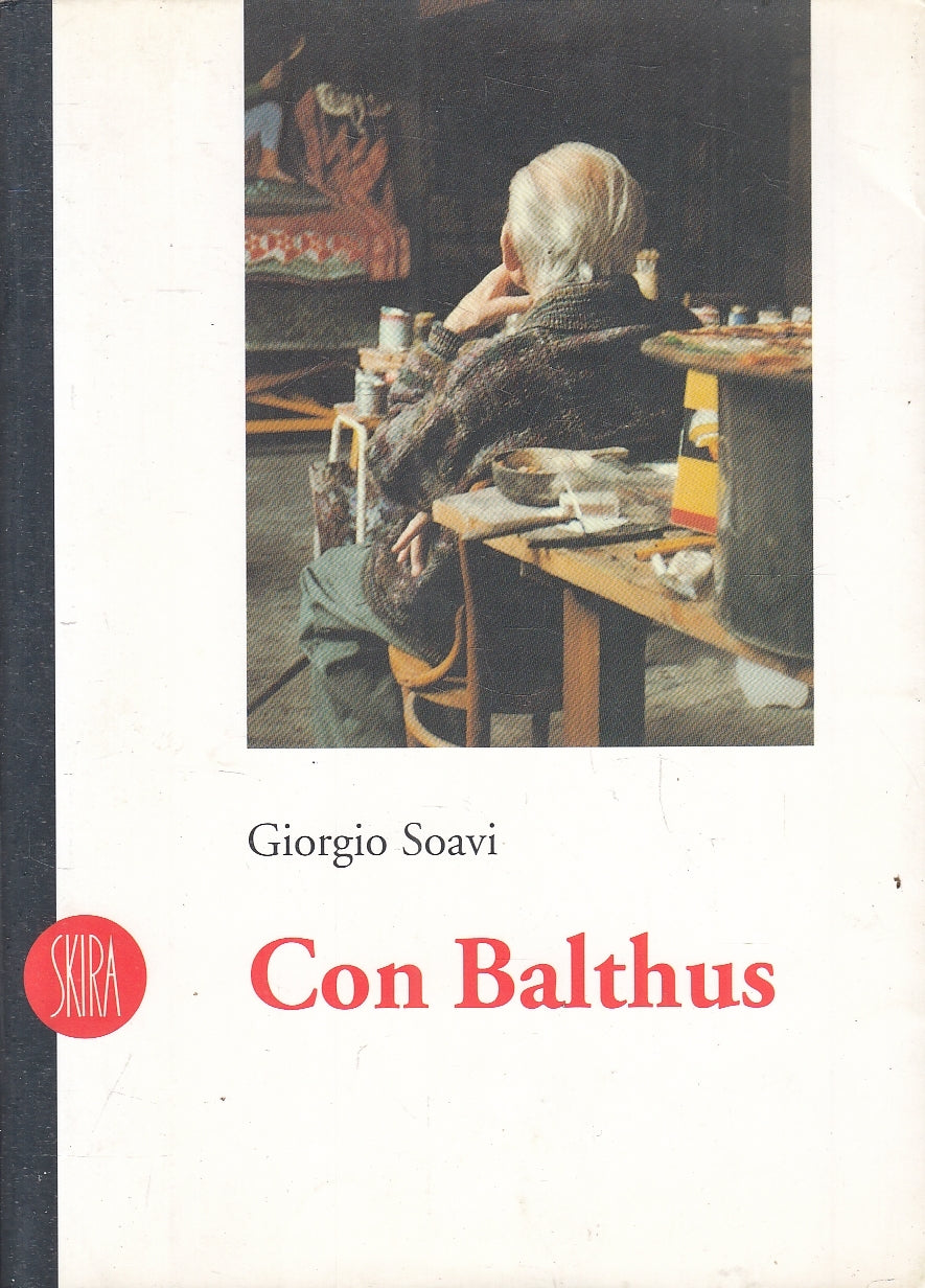 LT- CON BALTHUS - GIORGIO SOAVI - SKIRA --- 2001 - B - YFS161