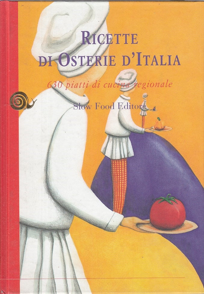 LK- RICETTE DI OSTERIE D'ITALIA 630 PIATTI -- SLOW FOOD --- 2003 - C - ZFS301