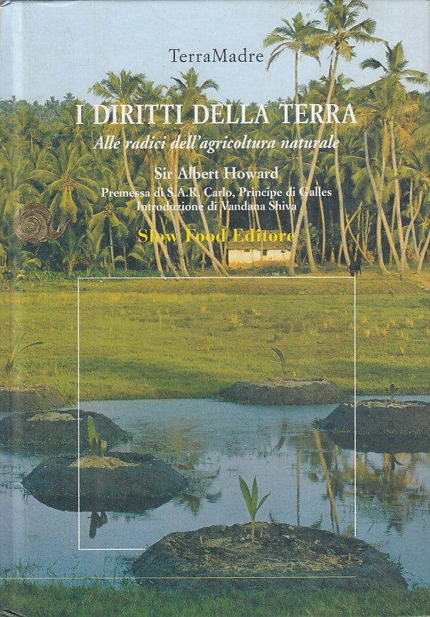 LZ- I DIRITTI DELLA TERRA AGRICOLTURA - HOWARD - SLW FOOD --- 2005 - C - ZFS167