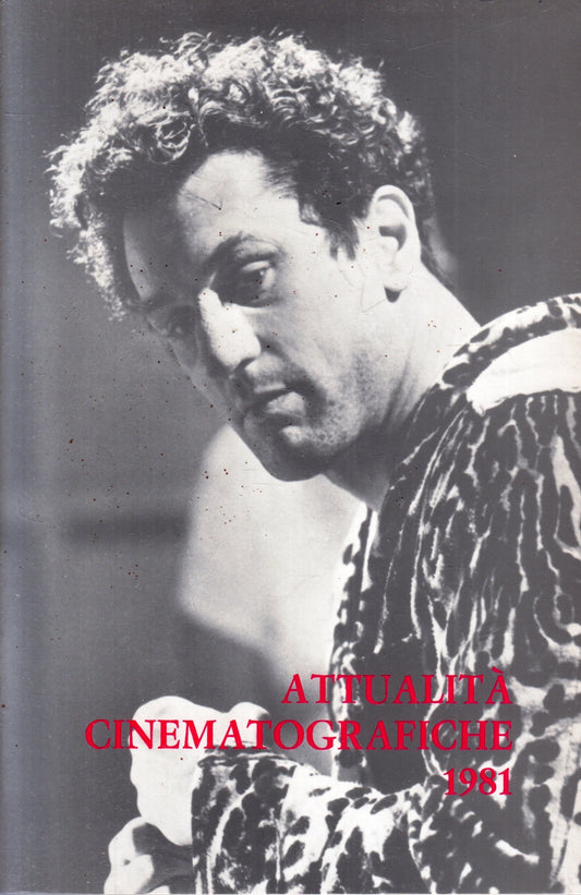 Attualita' cinematografiche 1981 - Luigi Bini - Letture - ZFS82