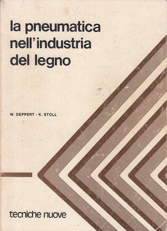 LZ- LA PNEUMATICA NELL'INDUSTRIA DEL LEGNO-- TECNICHE NUOVE--- 1979 - B - ZFS443