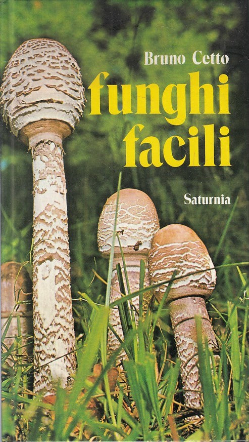 LZ- FUNGHI DACILI GUIDA - BRUNO CETTO - SATURNIA --- 1980 - C - ZFS21