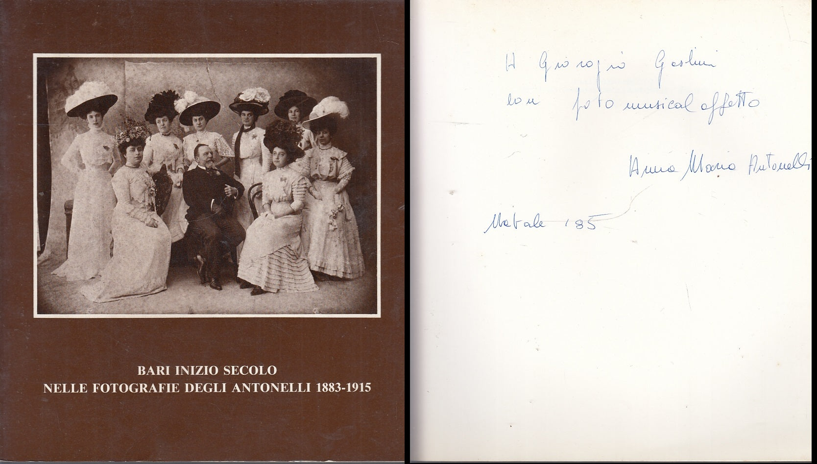 LT- BARI INIZIO SECOLO NELLE FOTOGRAFIE ANTONELLI AUTOGRAFO----- 1985- B- XFS57