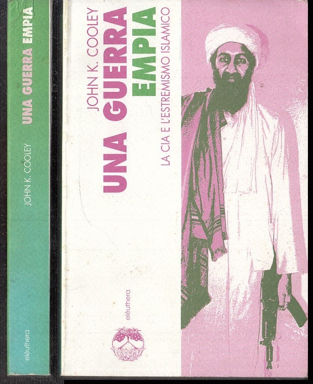 LS- UNA GUERRA EMPIA LA CIA E L'ESTREMISMO ISLAMICO - COOLEY ---- 2000- B- XTS52
