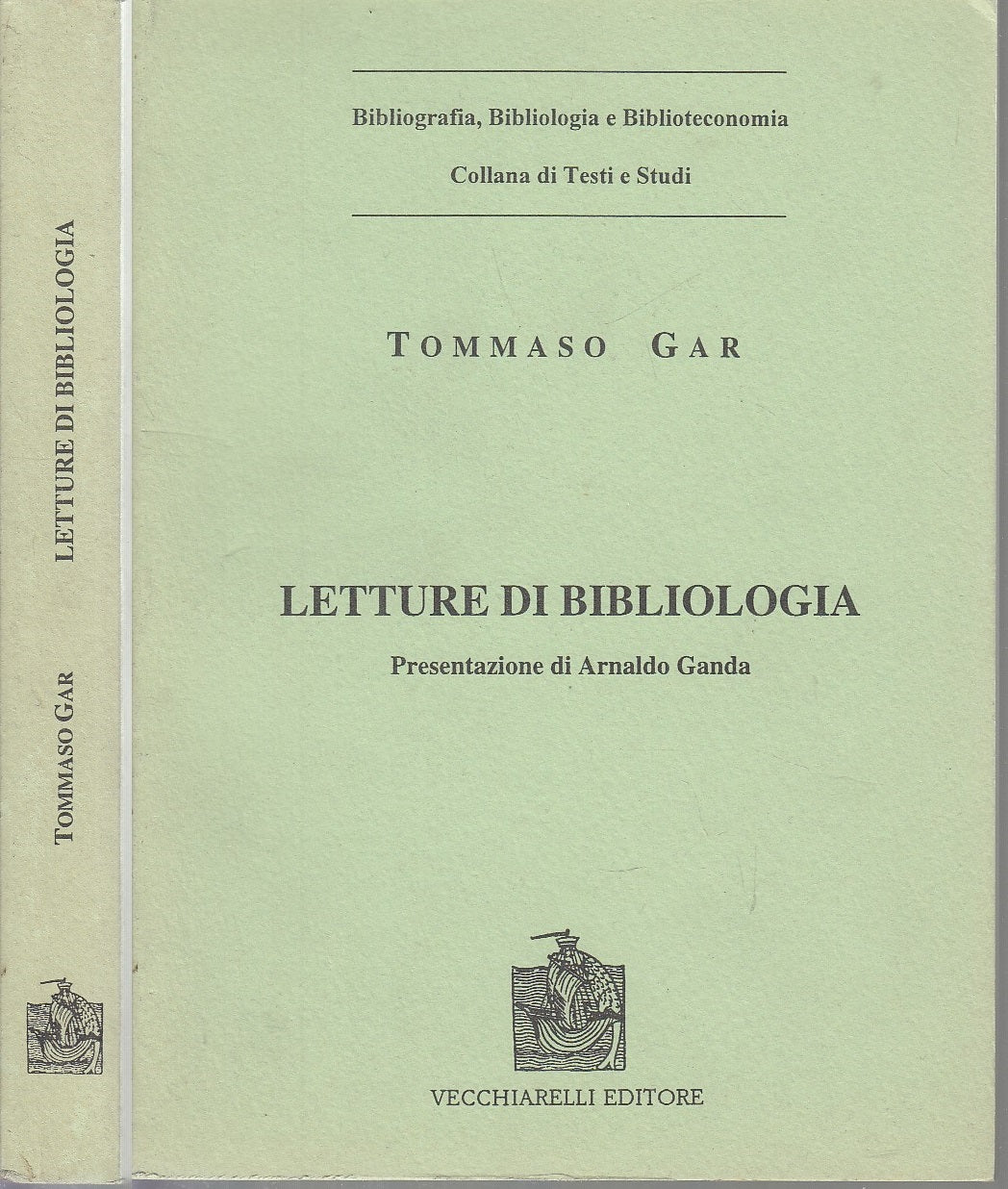 LS- LETTURE DI BIBLIOLOGIA - TOMMASO GAR - VECCHIARELLI --- 1995- B- XFS59