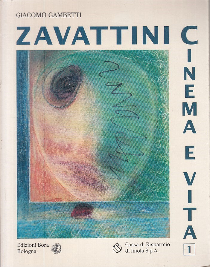 LT- ZAVATTINI VITA E CINEMA - GAMBETTI - BORA BOLOGNA --- 1996 - B - ZFS217