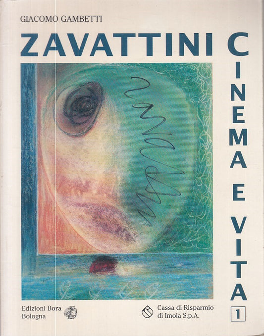 LT- ZAVATTINI VITA E CINEMA - GAMBETTI - BORA BOLOGNA --- 1996 - B - ZFS217
