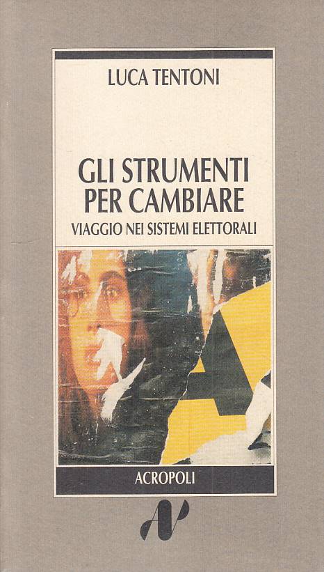 LS- GLI STRUMENTI PER CAMBIARE - TENTONI - ACROPOLI -- 1a ED. - 1991 - B - YTS88