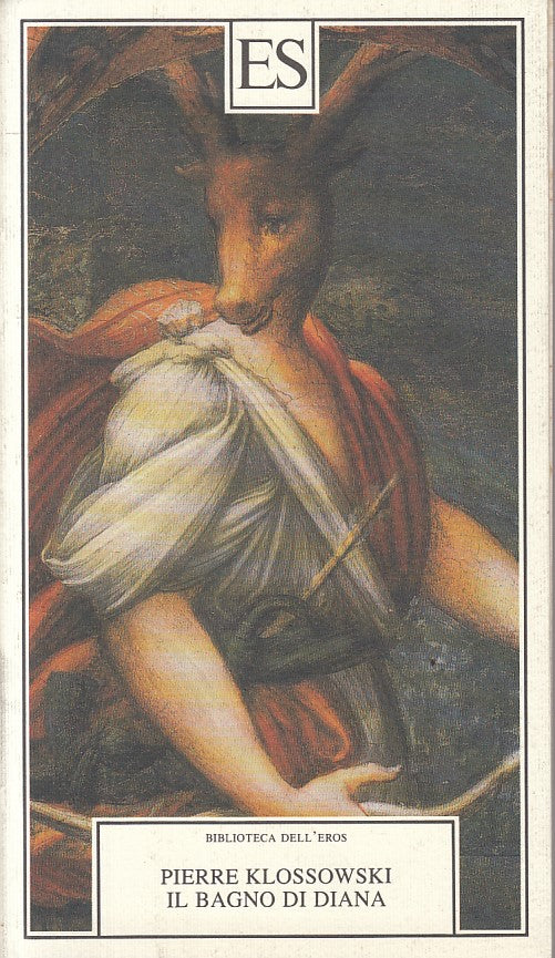 LX- IL BAGNO DI DIANA - KLOSSOWSKI - ES - BIBLIOTECA EROS -- 1993 - B - ZFS68