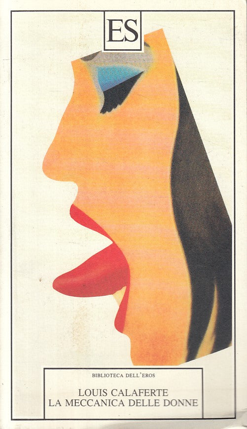 LX- LA MECCANICA DELLE DONNE - CALAFERTE - ES - EROS -- 1994 - B - ZFS200