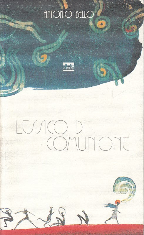 LS- LESSICO COMUNIONE - ANTONIO BELLO - ED INSIEME --- 1991 - B - ZFS440
