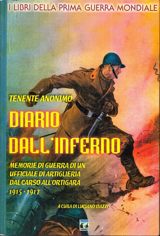 LS- DIARIO DALL'INFERNO CARSO - TENENTE ANONIMO - NORDPRESS--- 1998- B- YFS41