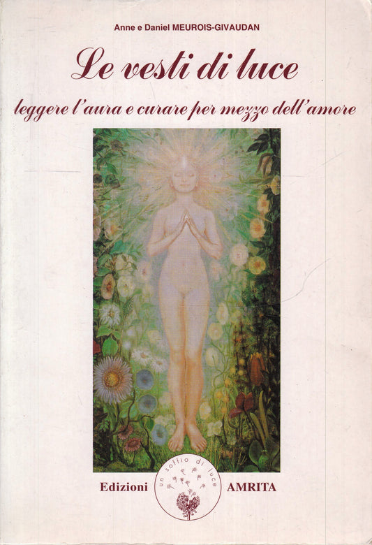 LZ- LE VESTI DI LUCE LEGGERE L'AURA - MEUROIS GIVAUDAN - AMRITA ---- B - YFS593