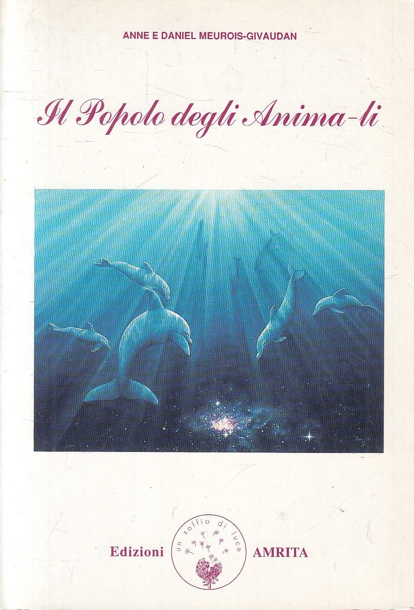 LN- IL POPOLO DEGLI ANIMA LI - MEUROIS GIVAUDAN - AMRITA --- 1995 - B - YFS42