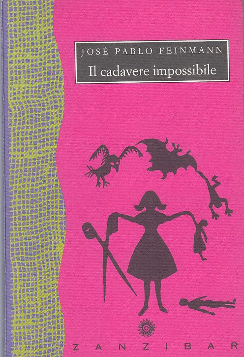 IL CADAVERE IMPOSSIBILE - FEINMANN - ZANZIBAR -- 1a ED. - 1993 - B - ZFS268