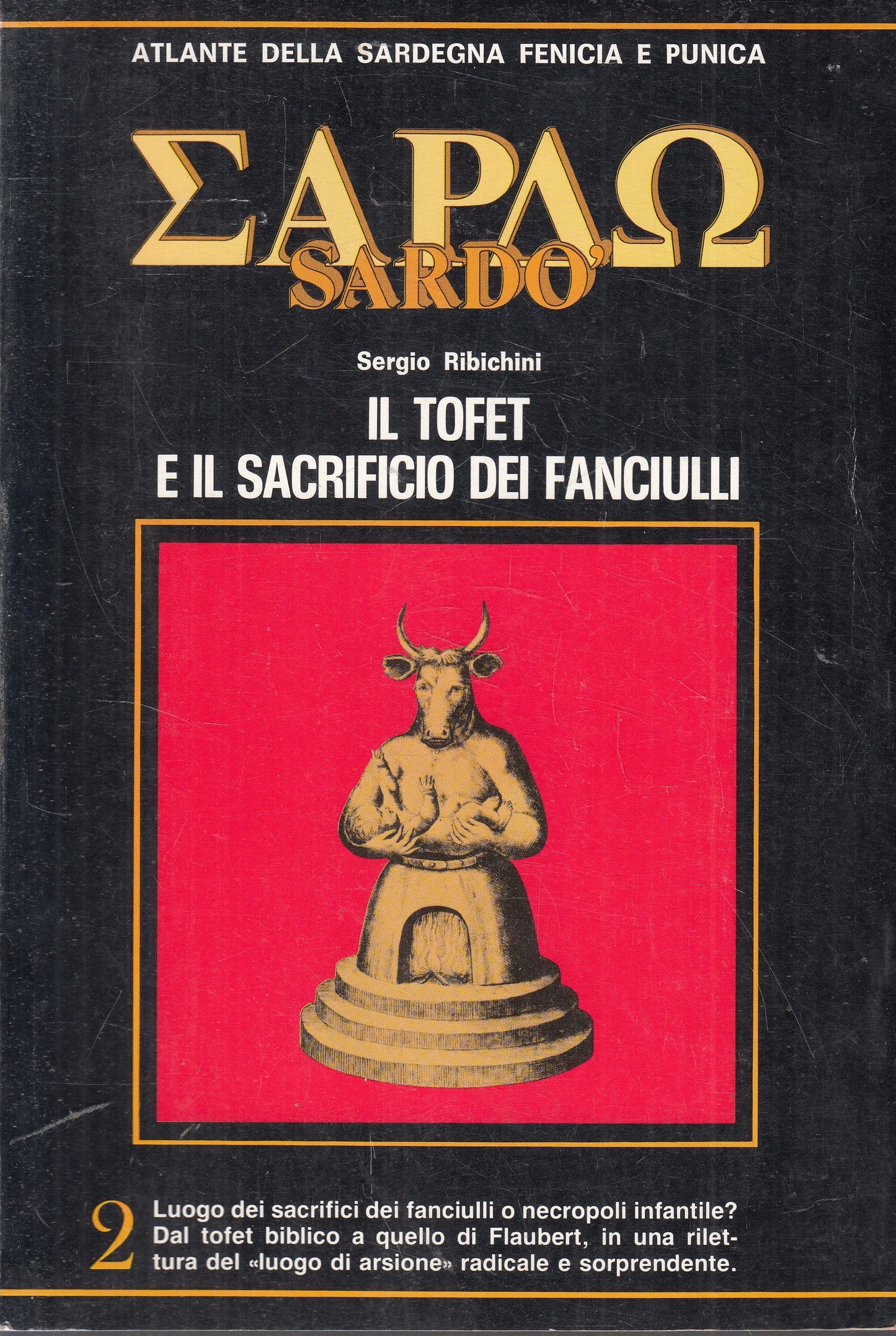 LS- SARDEGNA FENICIA PUNICA TOFET E IL SACRIFICIO DEI FANCIULLI-RIBICHINI-YFS959