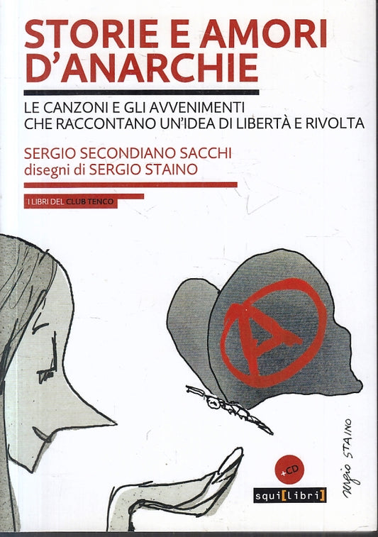 LN- STORIE E AMORI D'ANARCHIE + CD - STAINO SACCHI- SQUILIBRI--- 2020- B- ZFS230