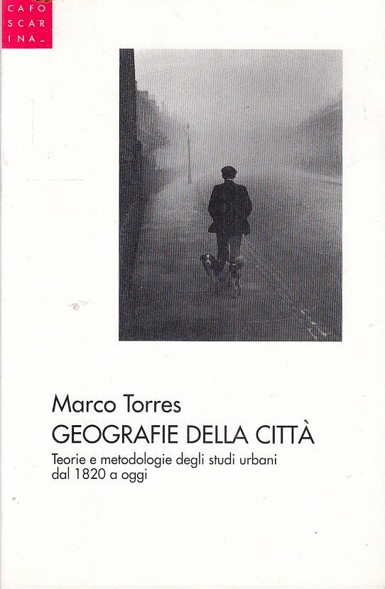 LZ- GEOGRAFIE DELLA CITTA' - MARCO TORRES - CAFOSCARINA --- 1999 - B - YFS186