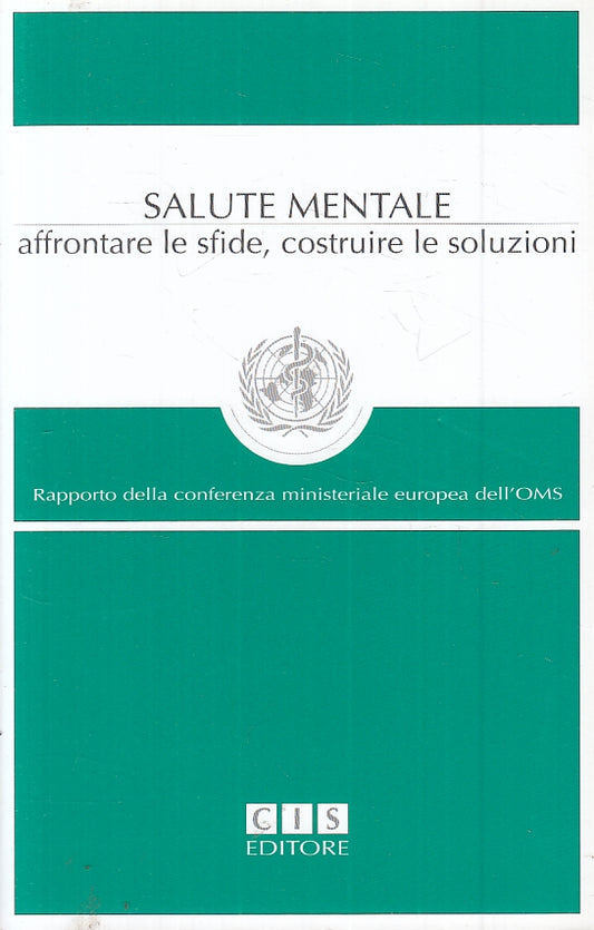 LZ- SALUTE MENTALE AFFRONTARE SFIDE COSTRUIRE SOLUZIONI-- CIS--- 2007- B- YFS89