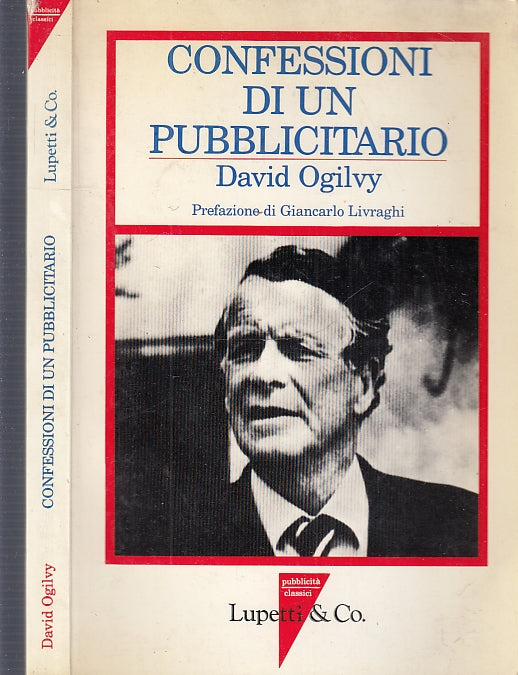 LS- CONFESSIONI DI UN PUBBLICITARIO - DAVID OGILVY - LUPETTI --- 1989- B- XFS26