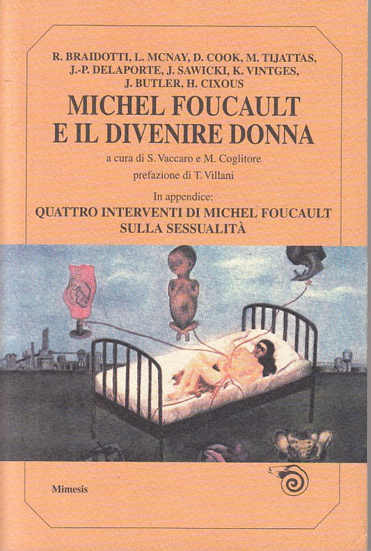 LS- MICHEL FOUCAULT E IL DIVENIRE DONNA -- MIMESIS --- 1997 - B - ZFS102