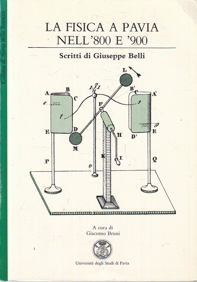 LZ- LA FISICA A PAVIA DELL'800 E '900 - BELLI - UNIVERSITA' --- 1988- B- ZFS135