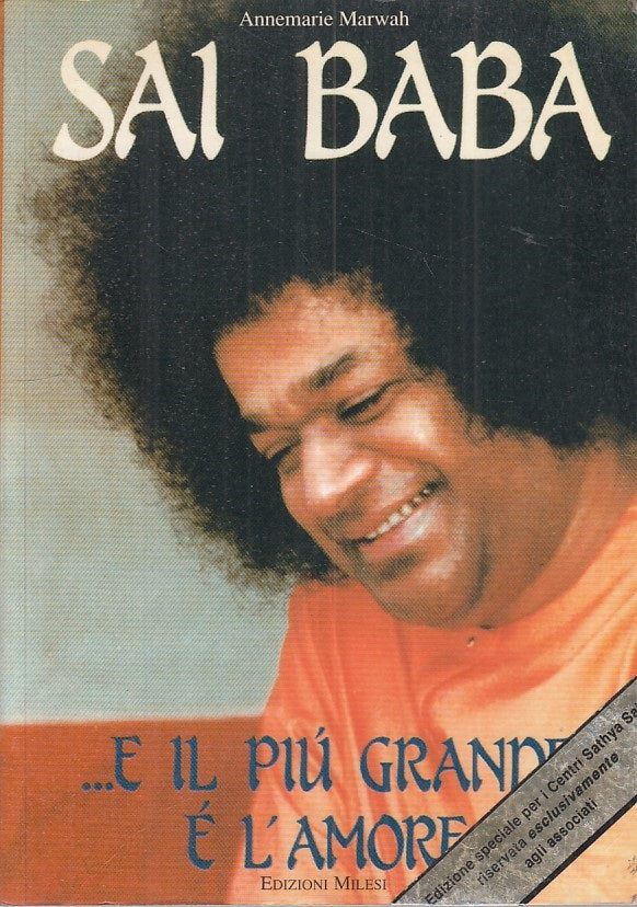 LS- SAI BABA E IL PIU' GRANDE E' L'AMORE - MARWAH - MILESI --- 1988 - B - ZFS297