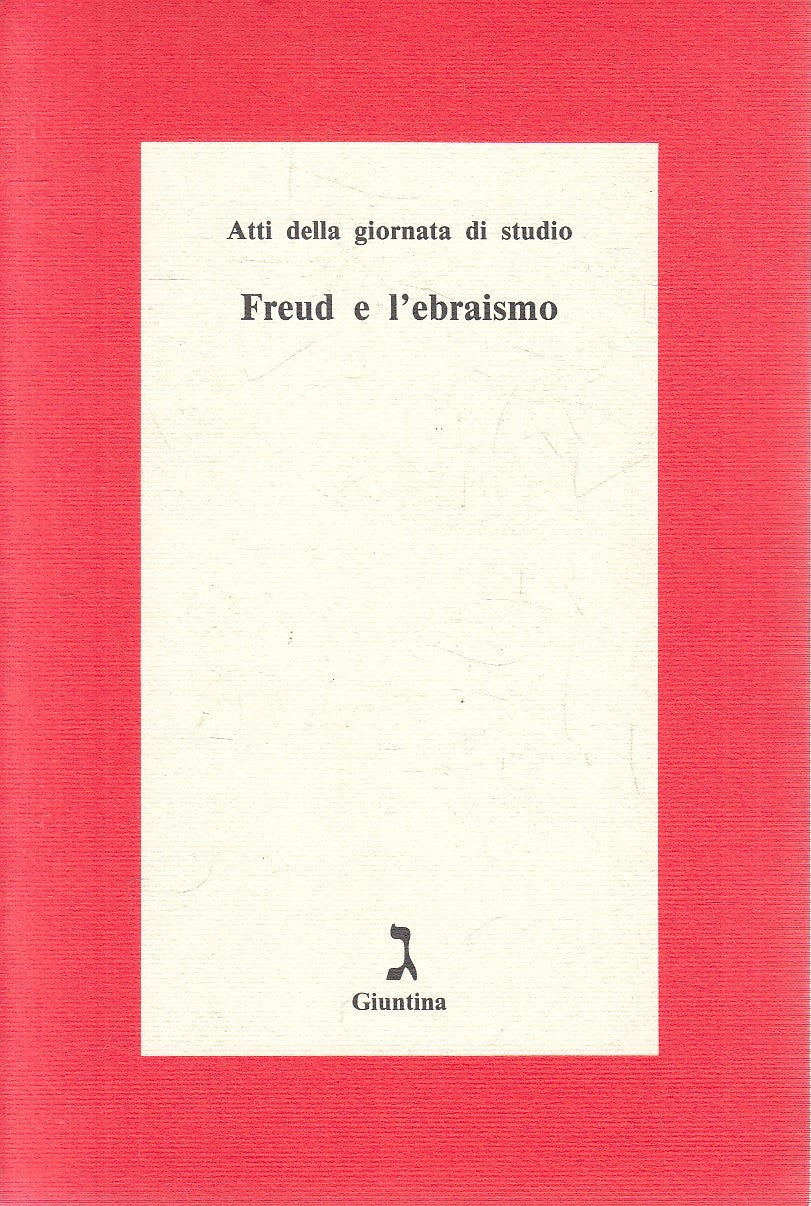 LS- FREUD E L'EBRAISMO - CAVIGLIA - GIUNTINA --- 1990 - B - YFS566