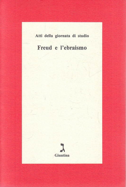 LS- FREUD E L'EBRAISMO - CAVIGLIA - GIUNTINA --- 1990 - B - YFS566