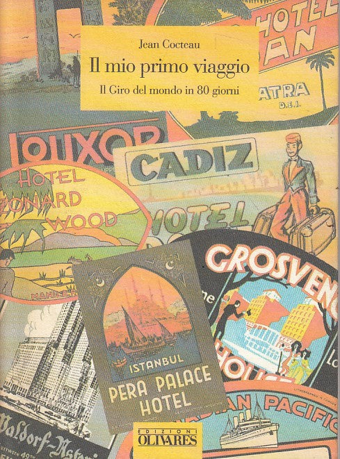LN- IL MIO PRIMO VIAGGIO GIRO MONDO - COCTEAU - OLIVARES --- 1994 - B - YFS193