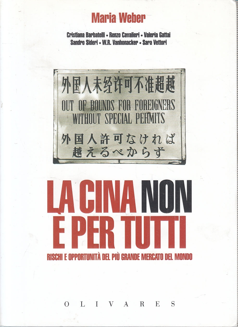 LS- LA CINA NON E' PER TUTTI- MARIA WEBER- OLIVARES- MARCO POLO-- 2005- B-YFS273