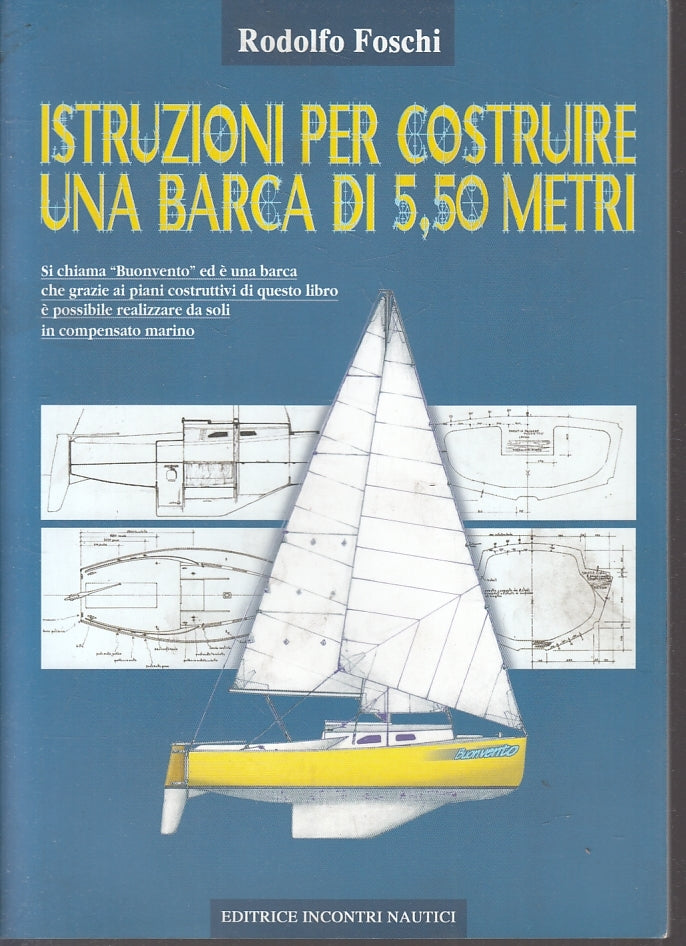 LZ- ISTRUZIONI PER COSTRUIRE UNA BARCA DI 5,50 METRI- FOSCHI---- 2004- B- ZFS228