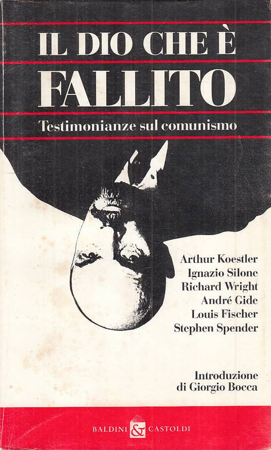 LS- IL DIO CHE E' FALLITO COMUNISMO -- BALDINI - SAGGI -- 1992 - B - YFS178
