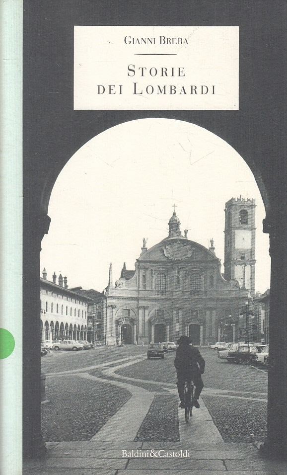 LS- STORIE DEI LOMBARDI - GIANNI BRERA - BALDINI & CASTOLDI --- 1993 - B- ZFS162