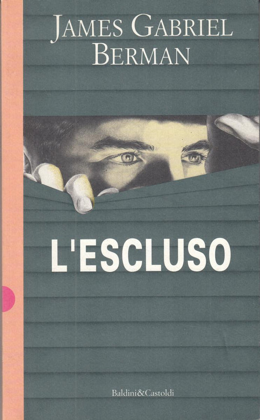 LN2- L'ESCLUSO - AMES GABRIEL BERMAN - BALDINI & CASTOLDI - B - JXS51