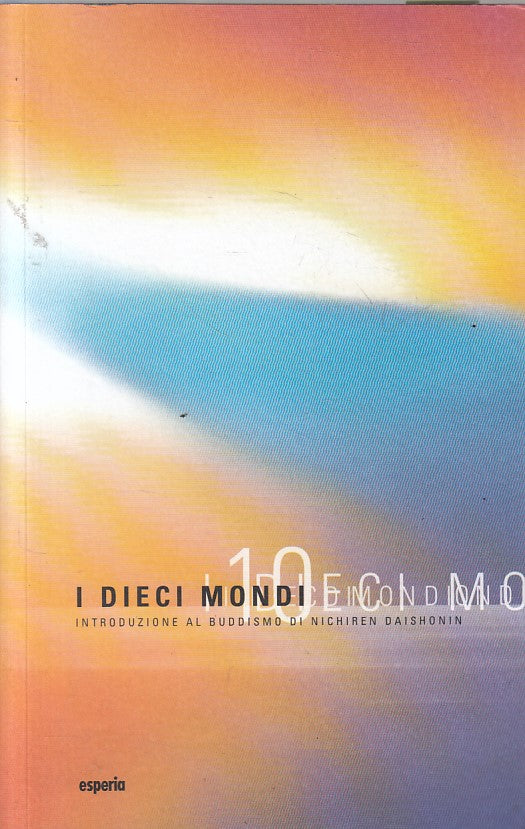 LS- I DIECI MONDI INTRODUZIONE BUDDISMO- CAUSTON - ESPERIA --- 2008 - B - YDS581