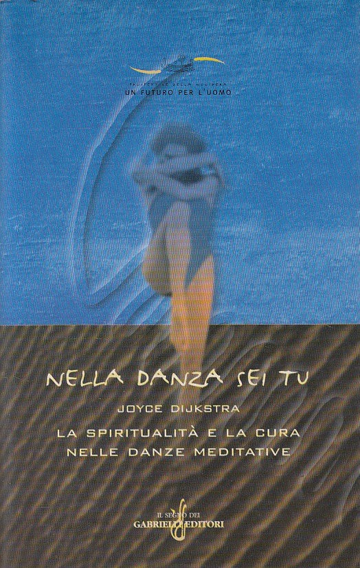 LS- NELLA DANZA SEI TU - DIJKSTRA - SEGNO GABRIELLI --- 2001 - BS - ZDS154