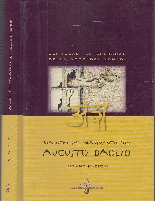 LS- AMSA DIALOGHI SUL FRAMMENTO CON AUGUSTO DAOLIO - MOZZONI ---- 2000- B- XFS61