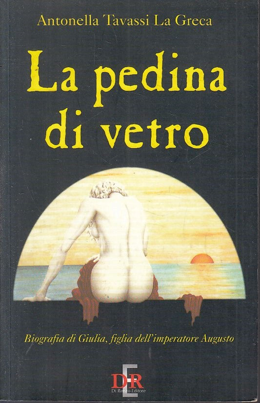 LN- LA PEDINA DI VETRO - ANTONELLA TAVASSI LA GRECA - DE RENZO ---- B - YFS392