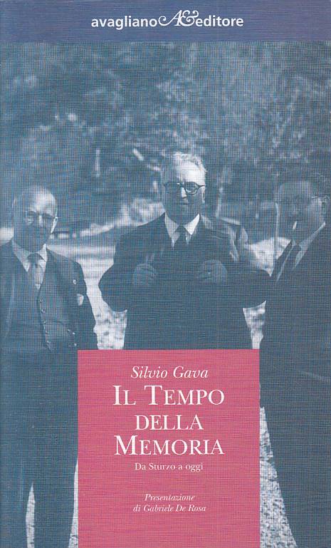 LS- IL TEMPO DELLA MEMORIA DA STURZO A OGGI- GAVA- AVAGLIANO--- 1999 - B - YTS88