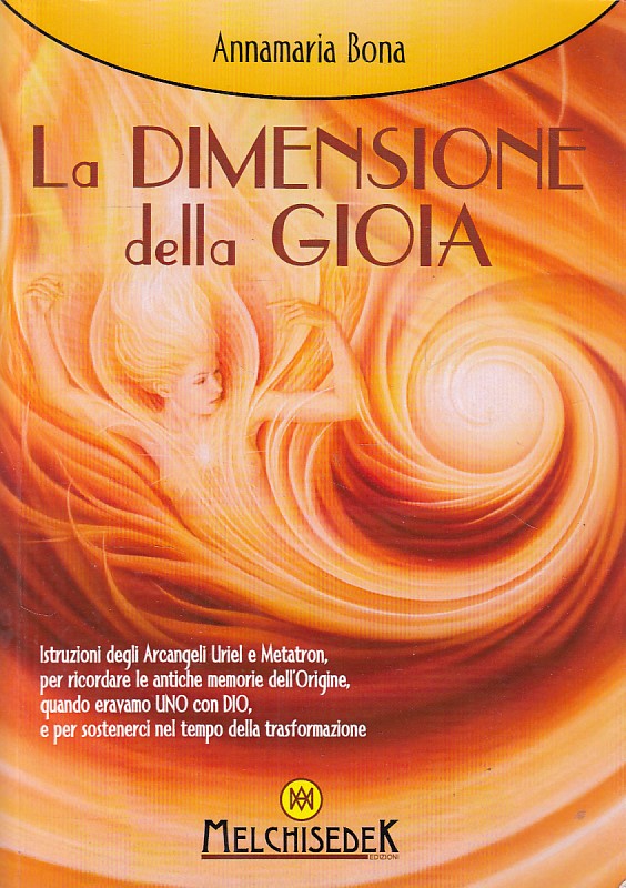 LS- LA DIMENSIONE DELLA GIOIA - BONA - MELCHISEDEK --- 2011 - B - YDS194
